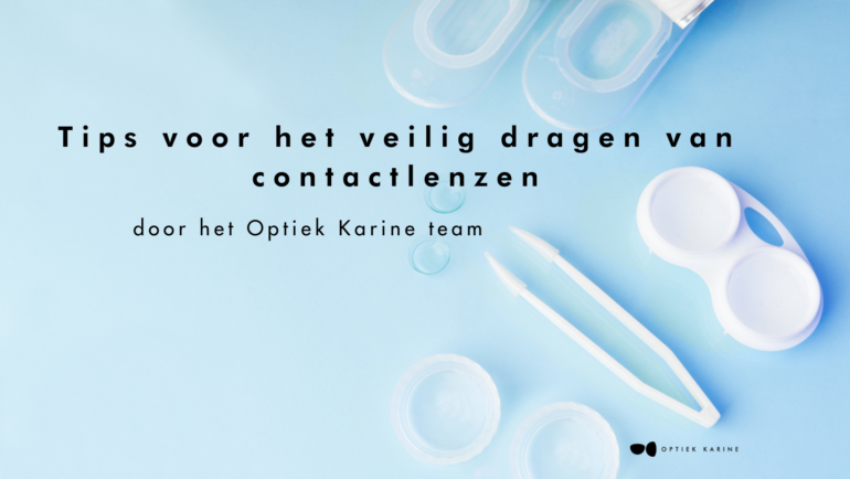 Tips voor veilig contactlenzen dragen